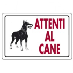 CARTELLO PLAST. MM.300X200 ATTENTI AL CANE (DOBERMANN) - SEGNALAZIONE -  ANTINFORTUNISTICA